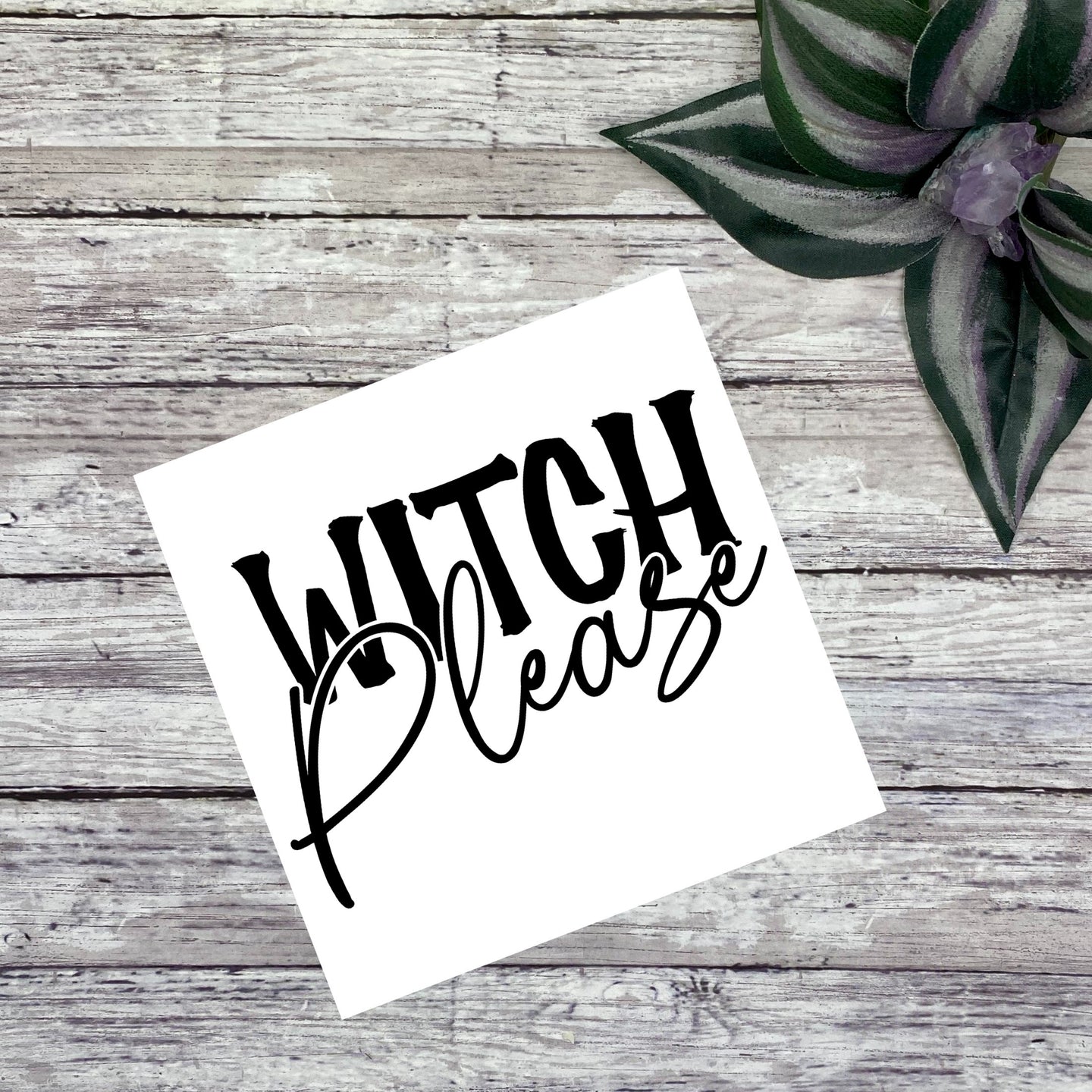 Witch Please Vinyl Decal