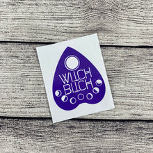 Load image into Gallery viewer, Witch Bitch Planchette Vinyl Decal