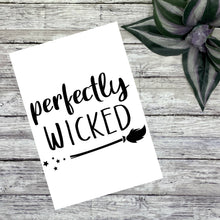 Load image into Gallery viewer, Perfectly Wicked Vinyl Decal
