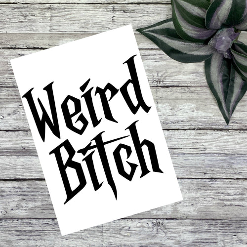 Weird Bitch Vinyl Decal